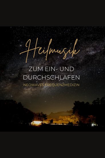 Heilmusik zum Einschlafen und Durchschlafen - 432 Hz und 528 Hz - NEOWAVES Frequenzmedizin Frequenztherapie - cover