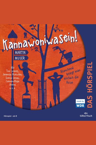 Kannawoniwasein - Hörspiele 3: Kannawoniwasein - Manchmal kriegt man einfach die Krise - Das Hörspiel - cover