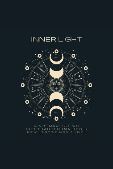 INNER LIGHT: Lichtmeditation für Transformation & Bewusstseinswandel - cover