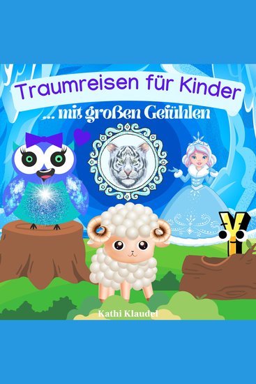 Traumreisen für Kinder mit großen Gefühlen - cover