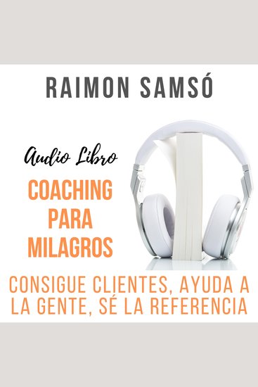 Coaching para Milagros - Consigue clientes ayuda a la gente sé la referencia - cover