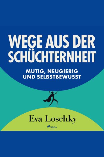 Wege aus der Schüchternheit - Mutig neugierig und selbstbewusst - cover