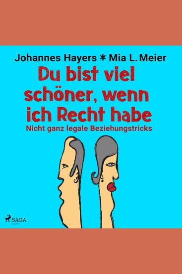 Du bist viel schöner wenn ich Recht habe - Nicht ganz legale Beziehungstricks - cover