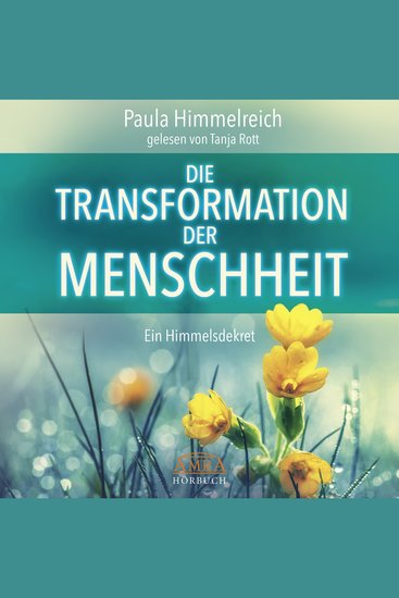 DIE TRANSFORMATION DER MENSCHHEIT Ein Himmelsdekret - cover