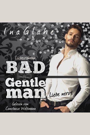 Bad Gentleman - Liebe nervt - cover