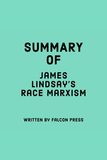Summary of James Lindsay's Race Marxism - cover