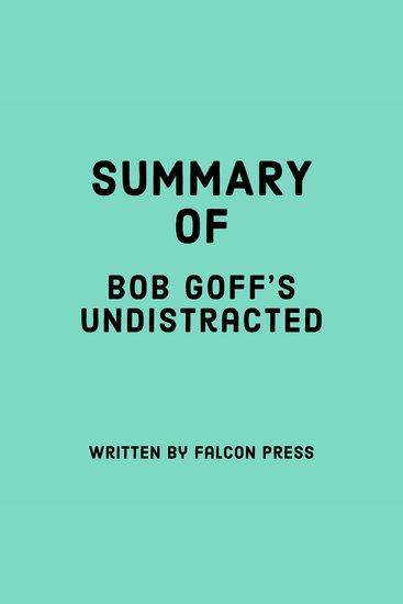 Summary of Bob Goff's Undistracted - cover