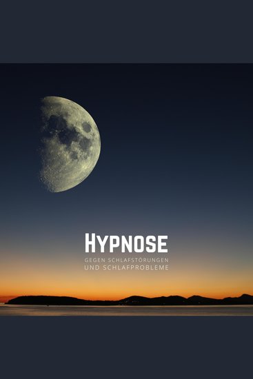 Hypnose gegen Schlafstörungen und Schlafprobleme - cover