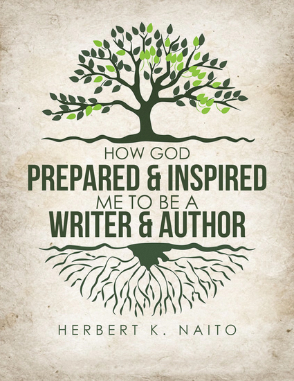 How God Prepared and Inspired Me to Be a Writer and Author - cover