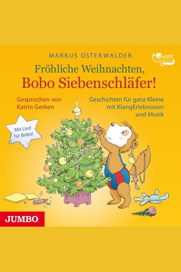 Fröhliche Weihnachten Bobo Siebenschläfer! - Geschichten für ganz Kleine mit KlangErlebnissen und Musik - cover