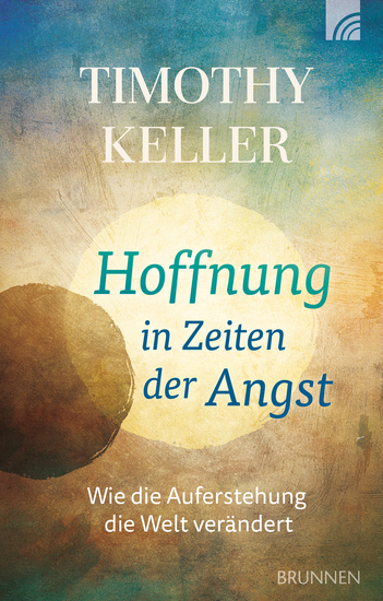 Hoffnung in Zeiten der Angst - Wie die Auferstehung die Welt verändert - cover