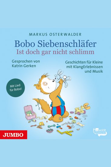 Bobo Siebenschläfer Ist doch gar nicht schlimm - Geschichten für Kleine mit KlangErlebnissen und Musik - cover
