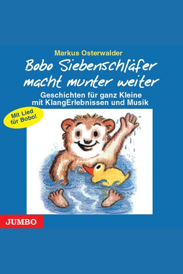 Bobo Siebenschläfer macht munter weiter - Geschichten für ganz Kleine mit KlangErlebnissen und Musik - cover