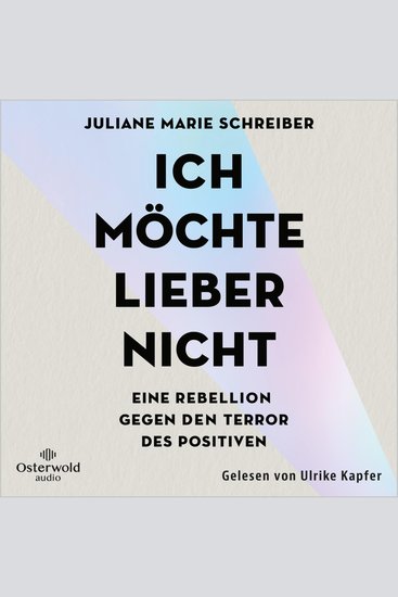 Ich möchte lieber nicht - Eine Rebellion gegen den Terror des Positiven - cover
