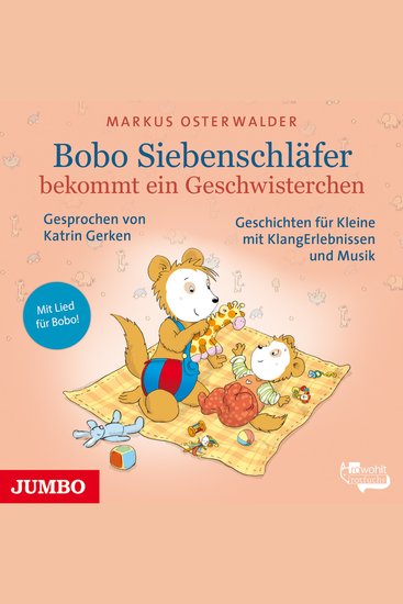 Bobo Siebenschläfer bekommt ein Geschwisterchen - Geschichten für Kleine mit KlangErlebnissen und Musik - cover