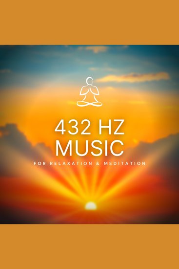 432 Hz Music for Relaxation & Meditation (432 Hertz Solfeggio) - cover