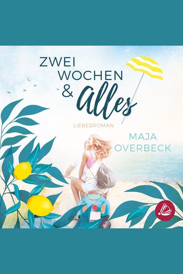 Zwei Wochen & Alles - Liebesroman - cover