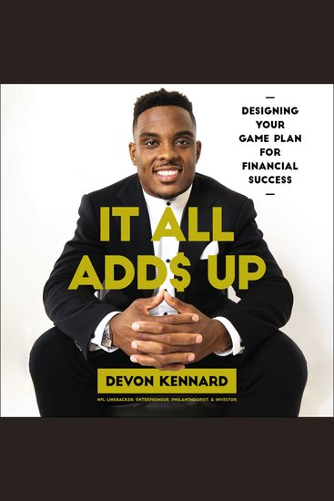 It All Adds Up - Designing Your Game Plan for Financial Success - cover