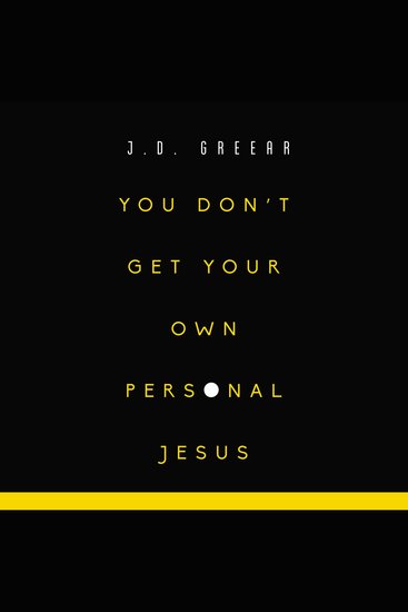 You Don't Get Your Own Personal Jesus - cover