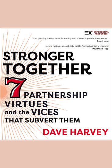 Stronger Together - Seven Partnership Virtues and the Vices that Subvert Them - cover