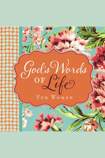 God's Words of Life for Women - Devotions and Bible Verses for Every Season – Over 40 Topically Arranged Devotional Entries - cover