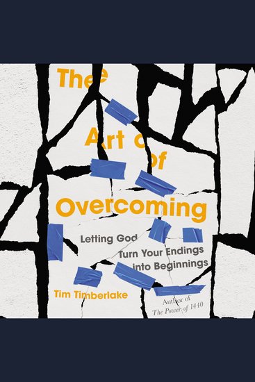 The Art of Overcoming - Letting God Turn Your Endings into Beginnings - cover