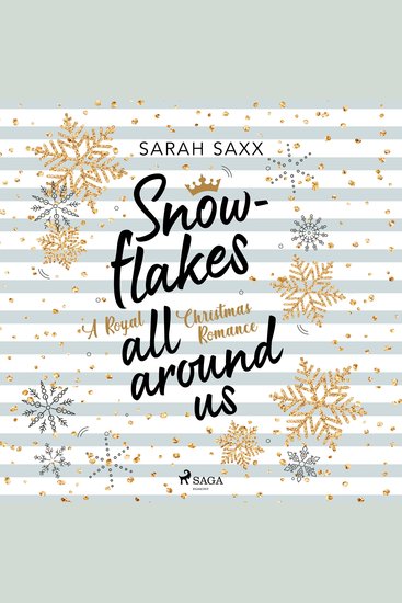 Snowflakes All Around Us A Royal Christmas Romance - cover