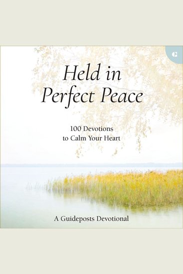 Held in Perfect Peace - 100 Devotions to Calm Your Heart - cover