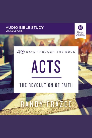 Acts: Audio Bible Studies - The Revolution of Faith - cover