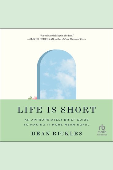 Life Is Short - An Appropriately Brief Guide to Making It More Meaningful - cover