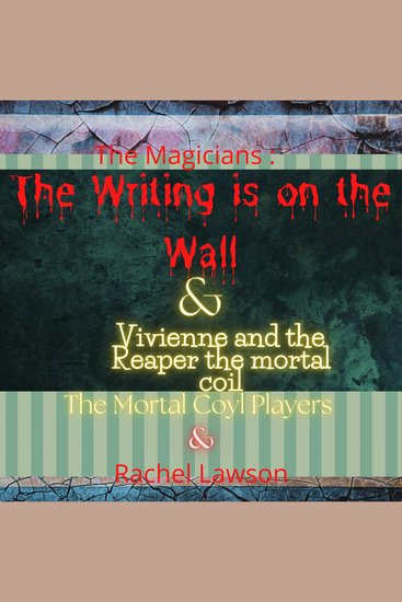 The Writing is on the Wall & Vivienne and the Reaper the mortal coil - cover