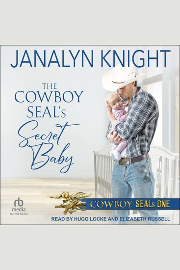 The Cowboy SEAL’s Secret Baby - cover