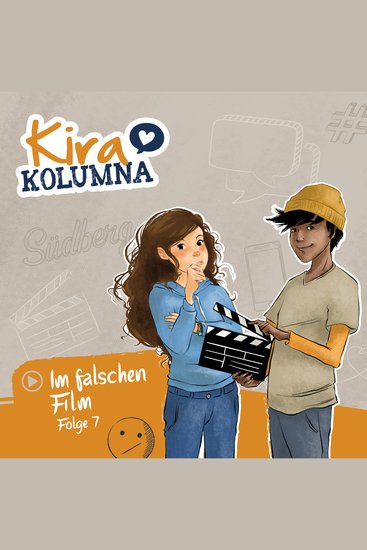 Kira Kolumna Folge 7: Im falschen Film - cover