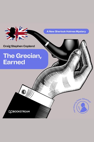 Grecian Earned The - A New Sherlock Holmes Mystery Episode 24 (Unabridged) - cover