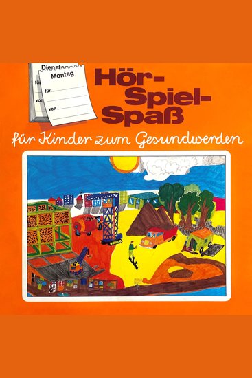 Hör-Spiel-Spaß für Kinder zum Gesundwerden Montag - cover