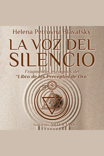 La Voz del Silencio - Fragmentos Escogidos del "Libro de los Preceptos de Oro" - cover