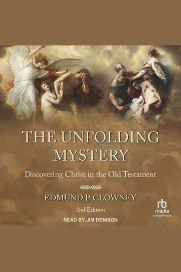 The Unfolding Mystery - Discovering Christ in the Old Testament 2nd Edition - cover