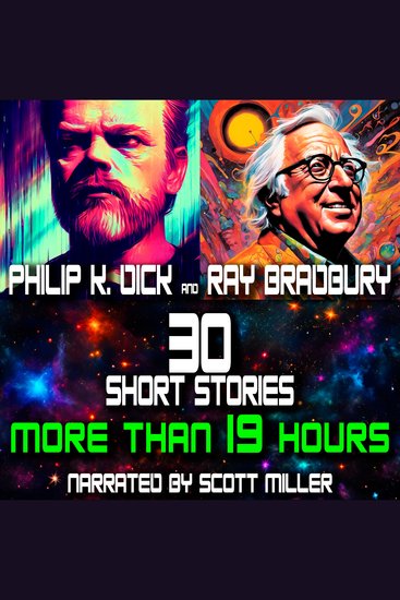 Philip K Dick and Ray Bradbury - 30 Short Stories - cover