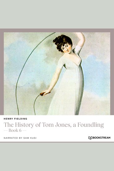 History of Tom Jones a Foundling The - Book 6 (Unabridged) - cover