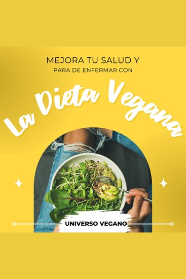 Mejora tu salud y para de enfermar con la dieta vegana - cover