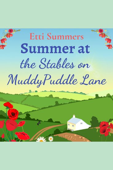 Summer at the Stables on Muddypuddle Lane - Escape to the countryside with this uplifting romance - cover