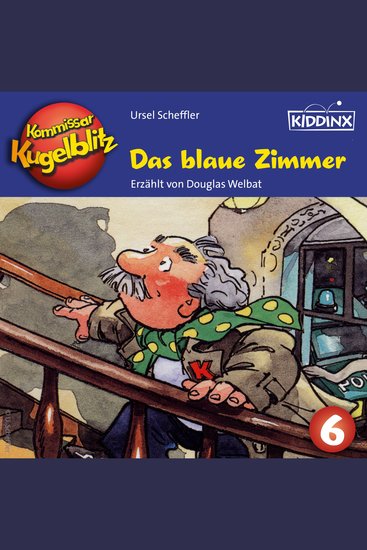Das blaue Zimmer - Kommissar Kugelblitz Folge 6 (Ungekürzt) - cover