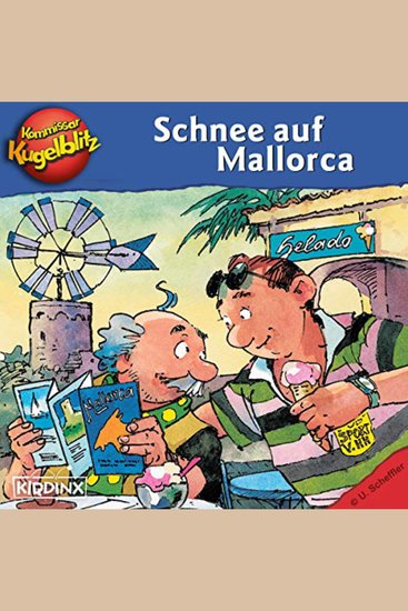 Kommissar Kugelblitz - Schnee auf Mallorca (Ungekürzt) - cover