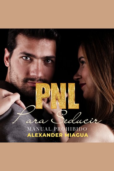 PNL para seducir - Manual prohibido - cover