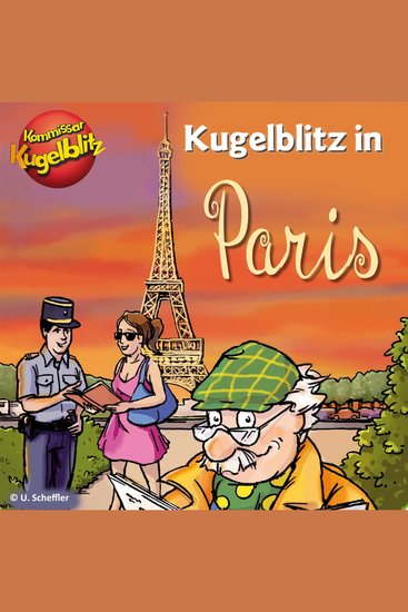 Kommissar Kugelblitz in Paris (Ungekürzt) - cover