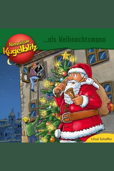 Kommissar Kugelblitz als Weihnachtsmann (Ungekürzt) - cover