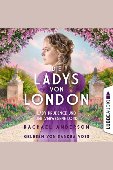 Die Ladys von London - Lady Prudence und der verwegene Lord - Die Serendipity-Reihe Teil 1 (Ungekürzt) - cover