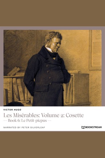Les Misérables: Volume 2: Cosette - Book 6: Le Petit-picpus (Unabridged) - cover