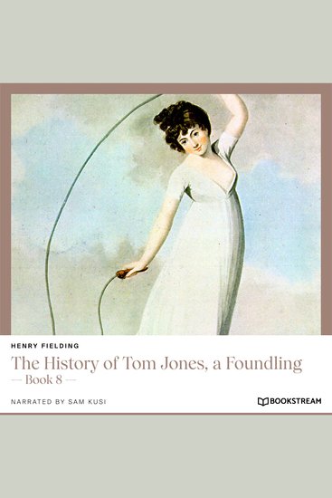 History of Tom Jones a Foundling The - Book 8 (Unabridged) - cover