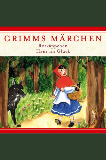 Grimms Märchen Rotkäppchen Hans im Glück - cover